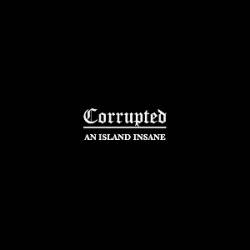 Corrupted (JAP) : An Island Insane